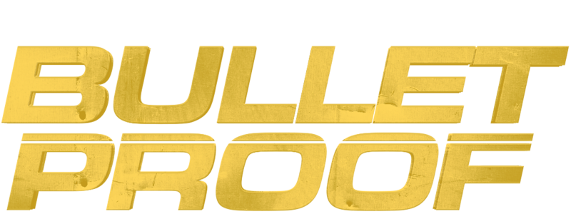 BULLET PROOF